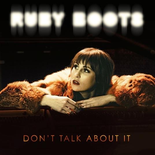 Don't Talk About it (HQ) - Vinile LP di Ruby Boots