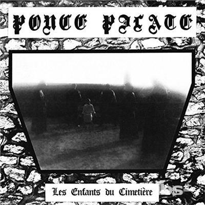 Les Enfants Du Cimetiere - CD Audio di Ponce Pilate