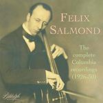 Felix Salmond: The Complete Columbia Recordings (1926-30) (2 Cd)