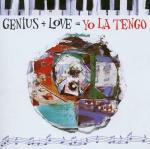 Genius + Love = Yo La Tengo - CD Audio di Yo La Tengo