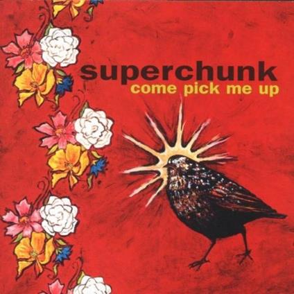 Come Pick Me Up - CD Audio di Superchunk
