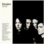 Silence Yourself - CD Audio di Savages
