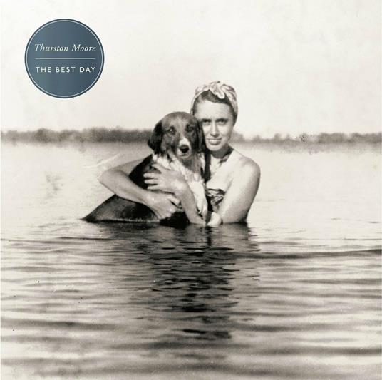 The Best Day - Vinile LP di Thurston Moore