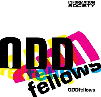 Oddfellows - CD Audio di Information Society