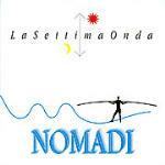 La settima onda - CD Audio di I Nomadi