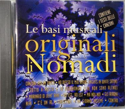 Le Basi Musicali Originali - CD Audio di I Nomadi