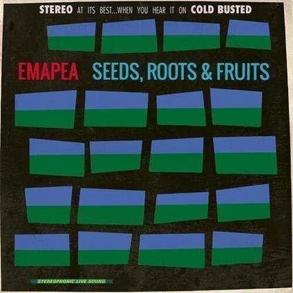Seeds, Roots & Fruits - Vinile LP di Emapea