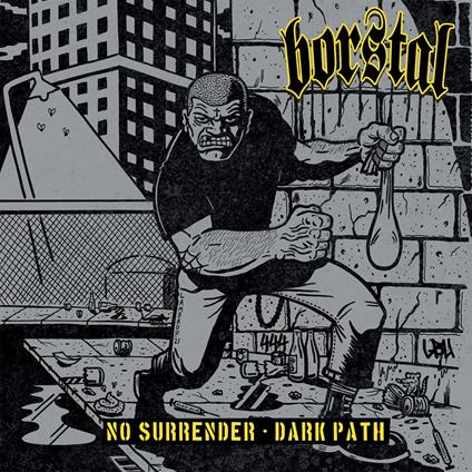 No Surrender-Dark Path - Vinile LP di Borstal