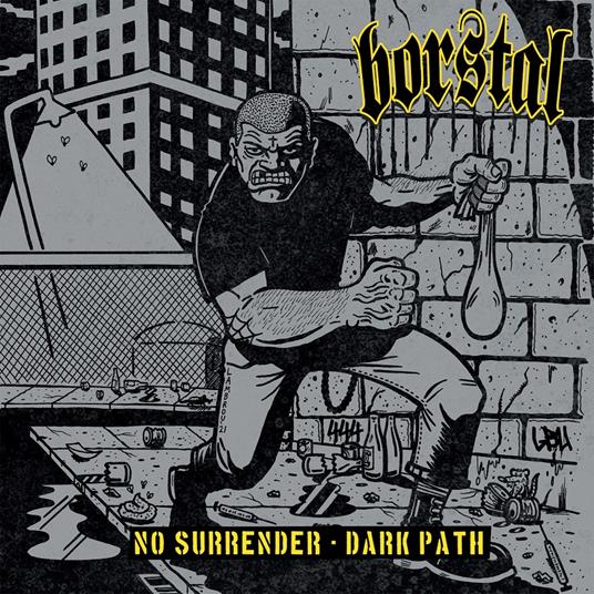 No Surrender-Dark Path - Vinile LP di Borstal