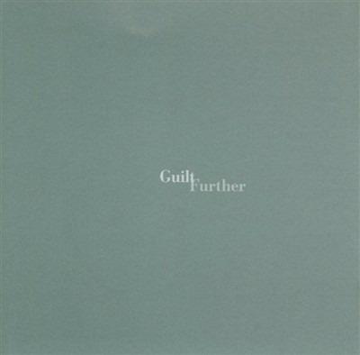 Further - CD Audio di Guilt