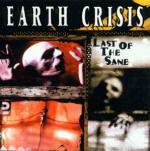 Last of the Sane - CD Audio di Earth Crisis