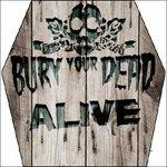 Alive - CD Audio di Bury Your Dead