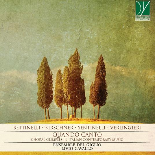 Quando canto. Choral Glimpses in Italia - CD Audio di Ensemble del Giglio