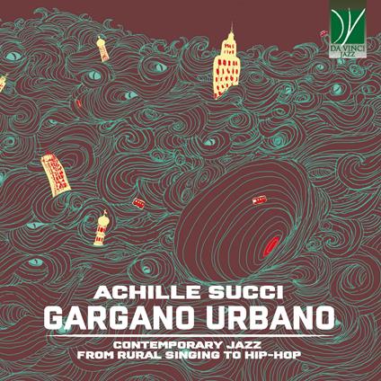 Gargano Urbano - CD Audio di Achille Succi