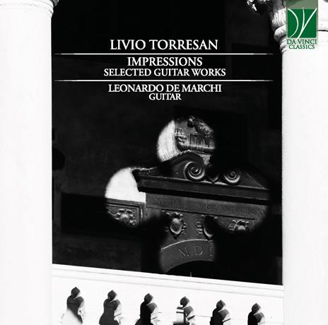Impressions, Selected Guitar Works - CD Audio di Leonardo De Marchi,Livio Torresan