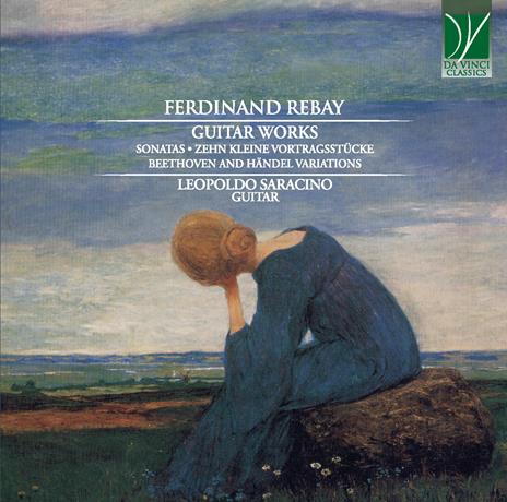 Guitar Works - CD Audio di Ferdinand Rebay,Leopoldo Saracino
