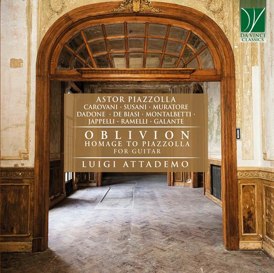 Oblivion. Homage to Piazzolla, for Guitar - CD Audio di Luigi Attademo