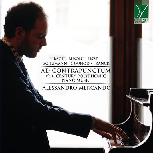 Ad Contrapunctum. 19th Century Polyphonic Piano Music - CD Audio di Alessandro Mercando