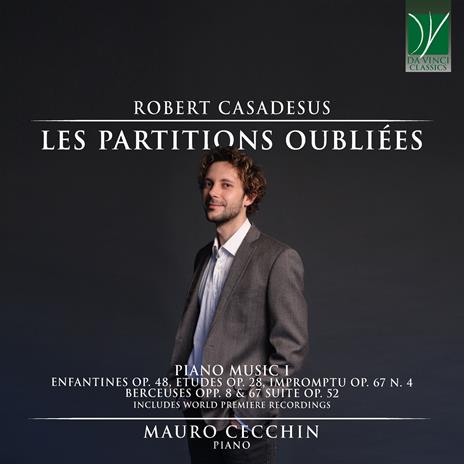 Robert Casadesus Les Partitions Oubli? - CD Audio di Robert Casadesus,Mauro Cecchin