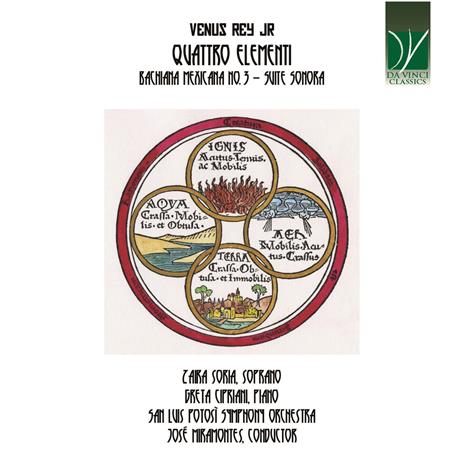 Quattro elementi - Bachiana mexicana n.3 - Suite sonora - CD Audio di Venus Rey Jr,Zaira Soria