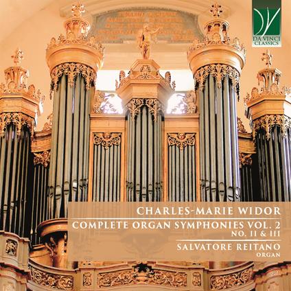 Complete Organ Symphonies - CD Audio di Charles-Marie Widor,Salvatore Reitano