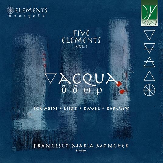 Five Elements Vol.1. Acqua - CD Audio di Francesco Maria Moncher