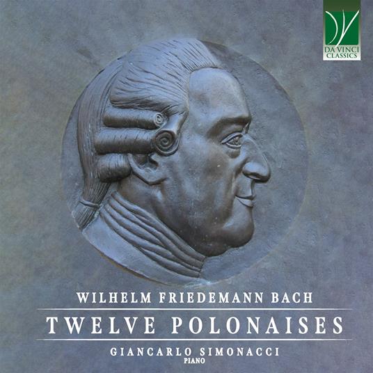 Twelve Polonais - CD Audio di Wilhelm Friedemann Bach,Giancarlo Simonacci