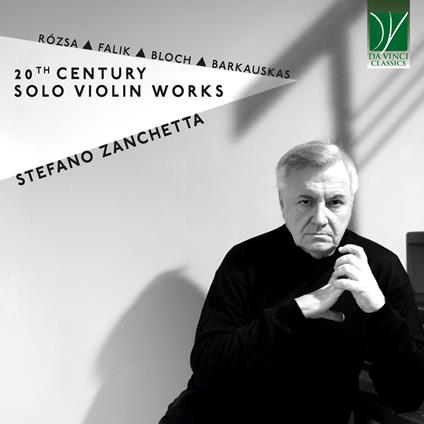 20th Century Solo Violin Works. Music by Rózsa, Falik, Bloch, Barkauskas - CD Audio di Stefano Zanchetta