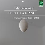 Piccoli Arcani. Chamber Music 2003- 023