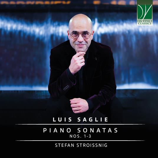 Piano Sonatas Nos. 1-3 - CD Audio di Stefan Stroissnig,Luis Saglie