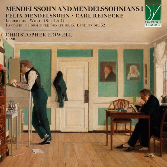 Mendelssohn And Mendelssohnians I - CD Audio di Felix Mendelssohn-Bartholdy,Christopher Howell