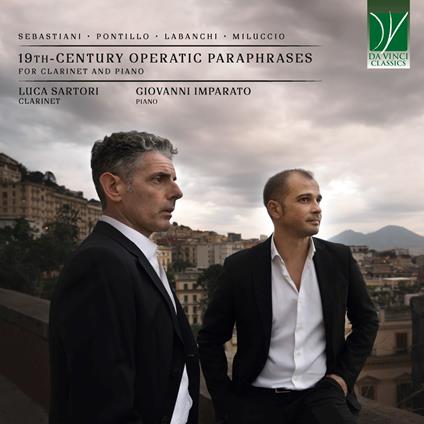 19th-Century Operatic Paraphrases for Clarinet and Piano - CD Audio di Luca Sartori