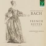 French Suites and Other Works