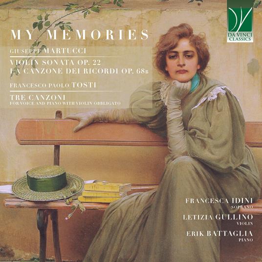 My Memories - CD Audio di Francesco Paolo Tosti,Giuseppe Martucci,Francesca Idini