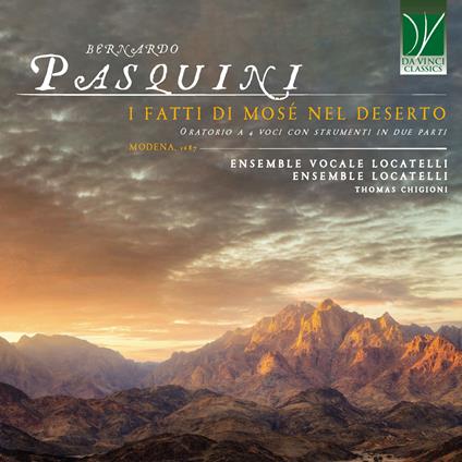 I fatti di Mosé nel deserto - CD Audio di Bernardo Pasquini,Locatelli Vocal Ensemble