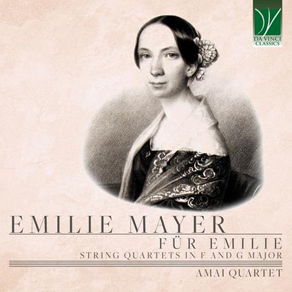 String Quartets In F And G Major - CD Audio di Emilie Mayer,Amai Quartet