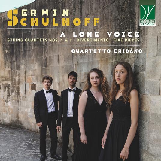 A Lone Voice - CD Audio di Erwin Schulhoff,Quartetto Eridàno