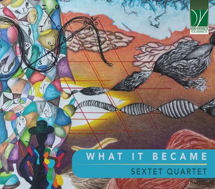 What It Became - CD Audio di Sextet Quartet