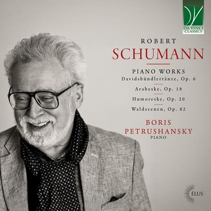 Piano Works - CD Audio di Robert Schumann,Boris Petrushansky