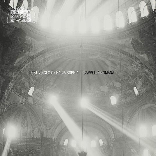 Cappella Romana / Alexander Lingas: Lost Voices Of Hagia Sophia (2 Cd) - CD Audio