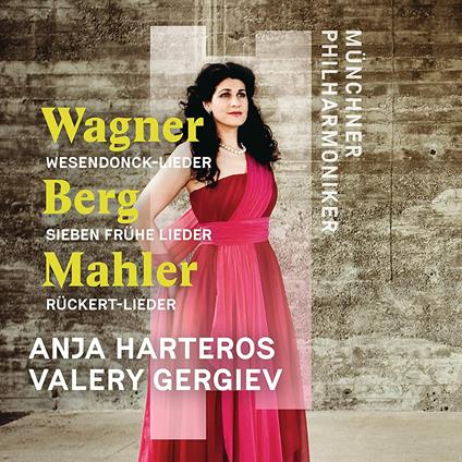 Orchesterlieder - CD Audio di Alban Berg,Gustav Mahler,Richard Wagner,Valery Gergiev,Anja Harteros