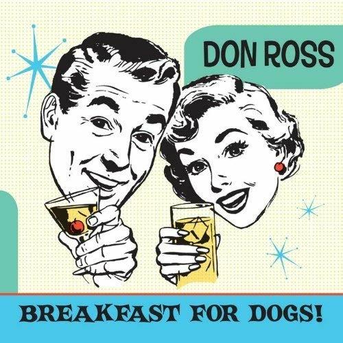 Breakfast for Dogs - CD Audio di Don Ross