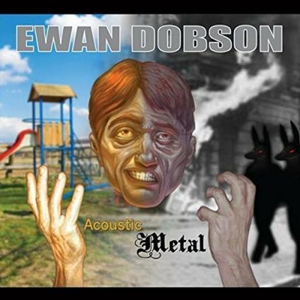Acoustic Metal - CD Audio di Ewan Dobson