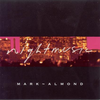 Nightmusic - CD Audio di Marc Almond