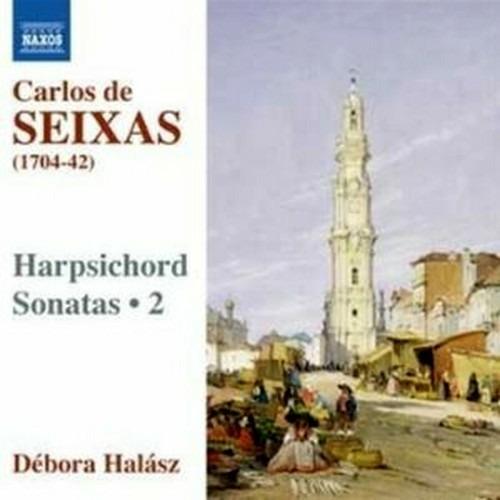 Sonate per clavicembalo vol.2 - CD Audio di Carlos de Seixas,Debora Halasz