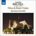Missa De Beata Virgine, Ave Virgo Gloriosa, Ave, Ancilla Trinitatis (Digipack) - CD Audio di Antoine Brumel