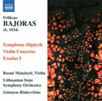 Sinfonia dittico - Concerto per violino - Exodus I - CD Audio di Orchestra Sinfonica Nazionale della Lituania,Felikas Bajoras,Gintaras Rinkevicius