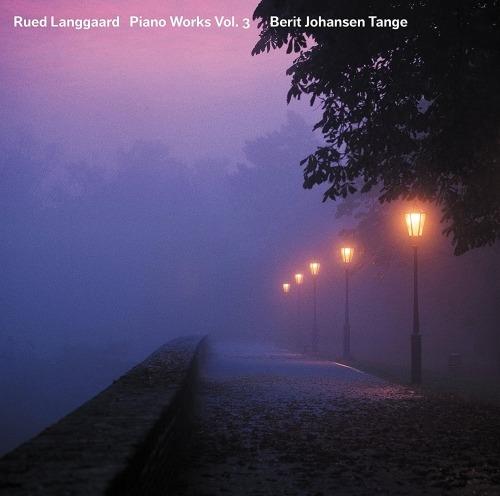 Musica per pianoforte vol.3 - SuperAudio CD ibrido di Rued Langgaard,Berit Johansen Tange