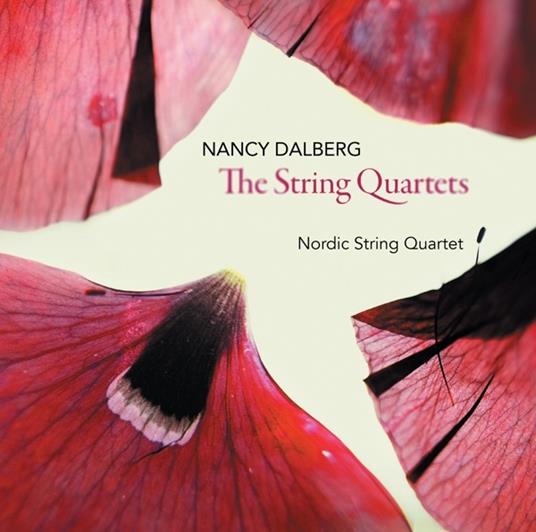 String Quartets - CD Audio di Nancy Dalberg