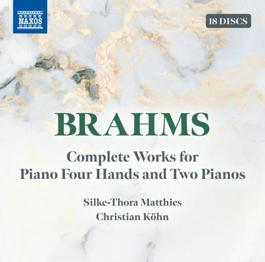 Complete Works For Piano Four Hands And Two Pianos - CD Audio di Johannes Brahms